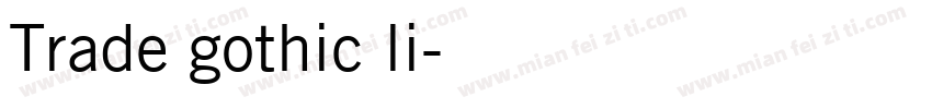 Trade gothic li字体转换